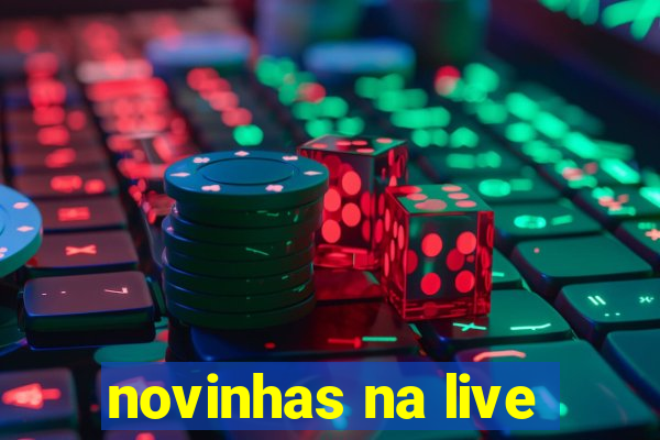 novinhas na live